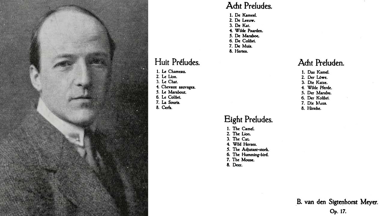 [Bernhard van den Sigtenhorst Meyer] Eight Preludes for Piano Op.17 (Score-Video)