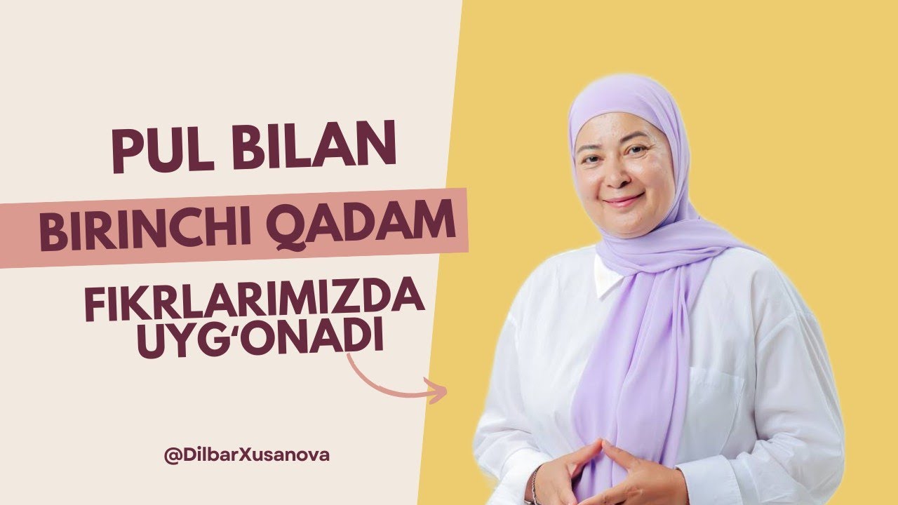 Pul bilan birinchi qadam fikrlarimizda uygʻonadi || Dilbar Husanova #boylik #moddiyat #baraka