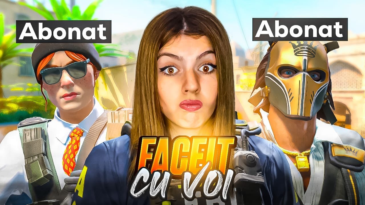 FACEIT ZIUA 4 SPRE LVL 10 CU VOI