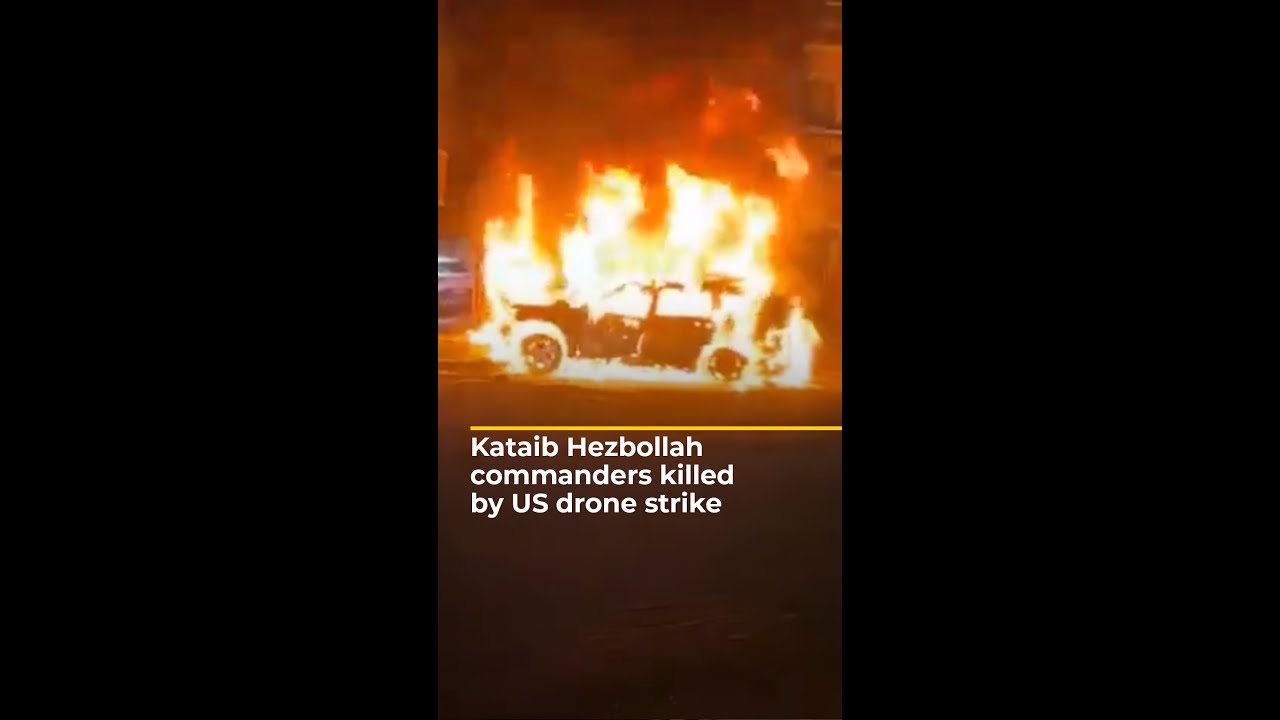 Kataib Hezbollah commanders killed by US drone strike in Baghdad | Al Jazeera Newsfeed
