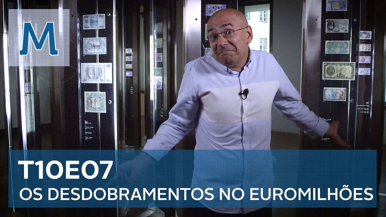 Isto é Matemática - T10E07 - “Os Desdobramentos no Euromilhões”