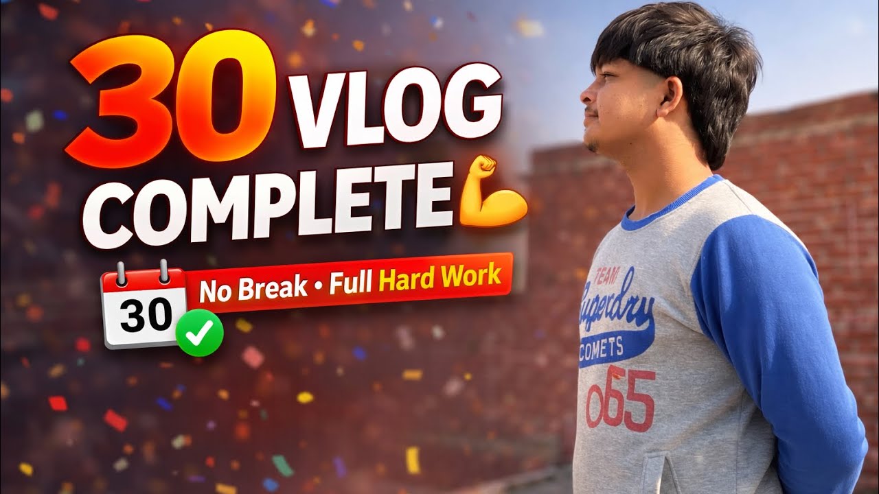 👉 30 Days Non Stop Upload 🔥 | 30 Vlog Complete 💯