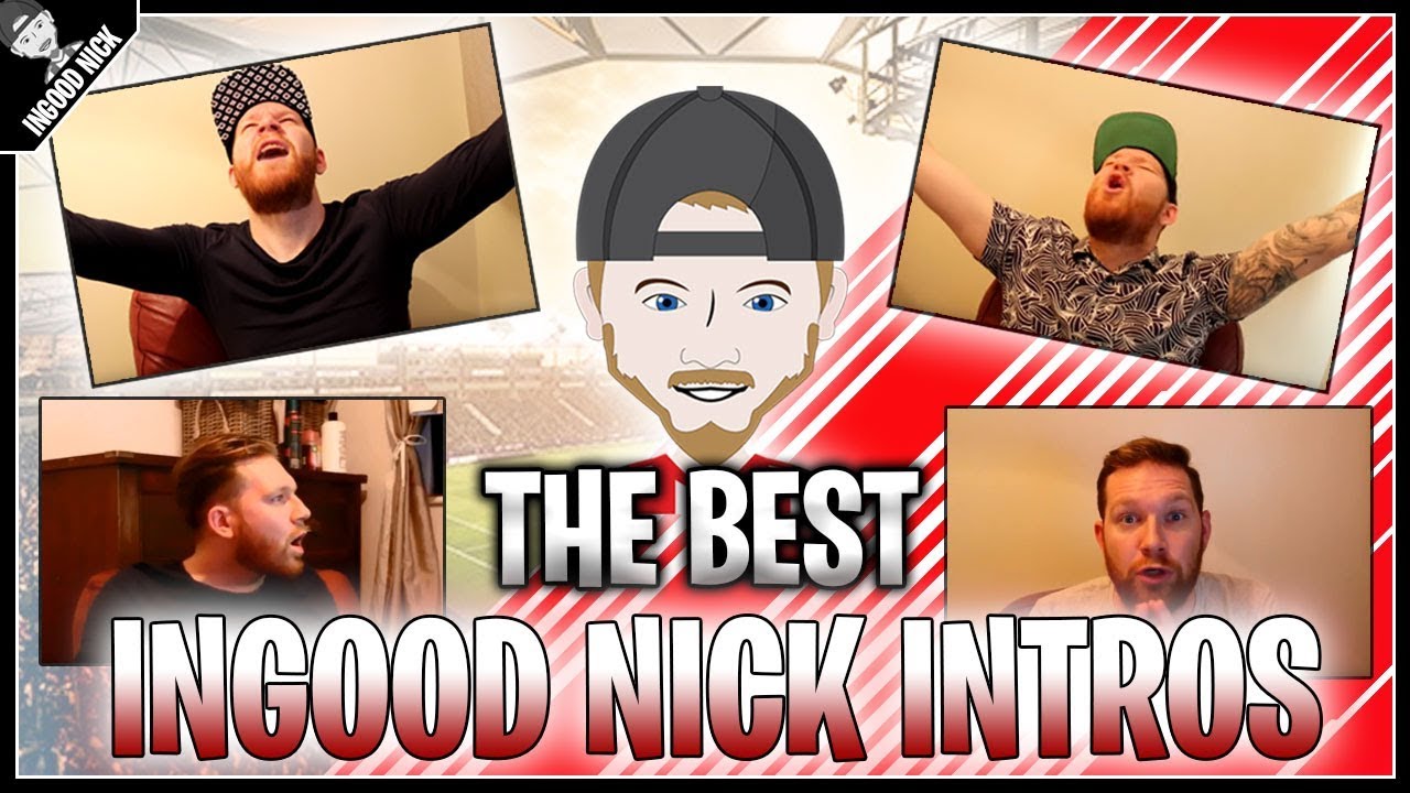 THE BEST INGOOD NICK INTROS 2018 | Ingood Nick