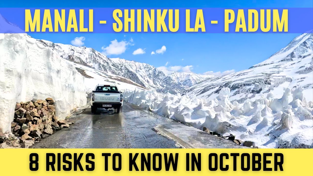 Why You Should Avoid Manali &ndash; Shinku La &ndash; Padum Zanskar Road in October | Zanskar Road Trip Warning
