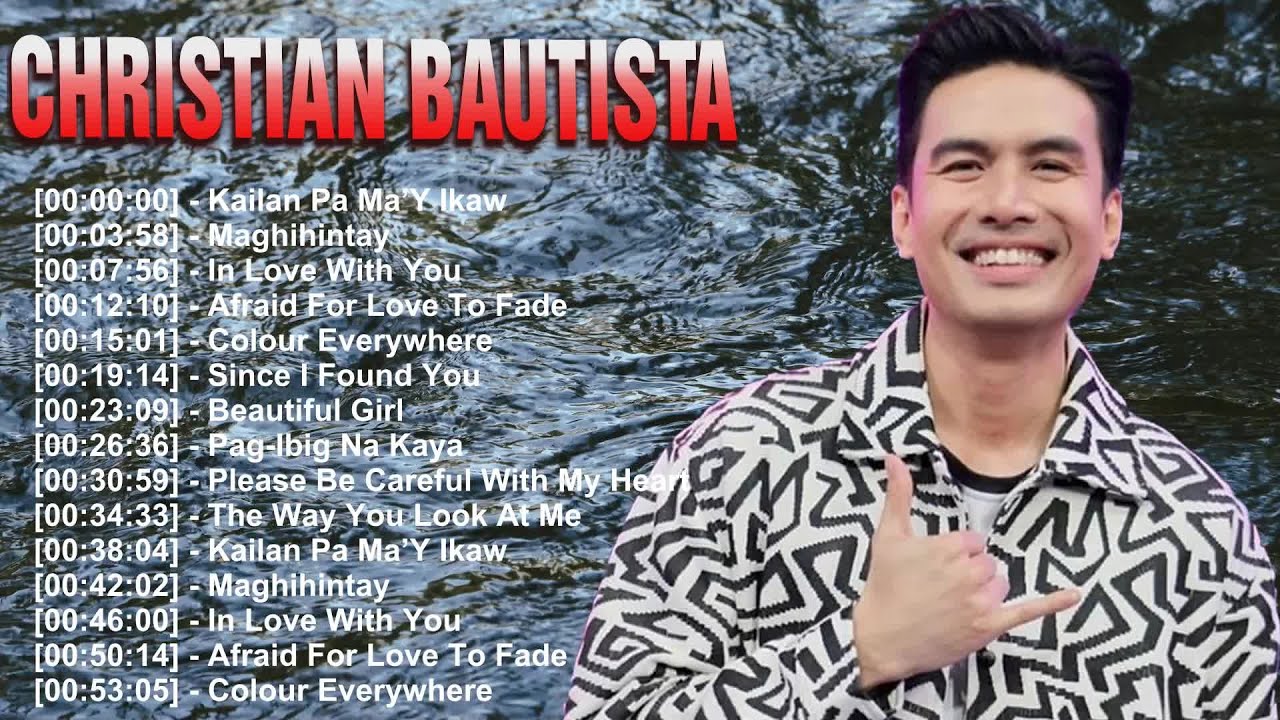 Christian Bautista – Greatest Love Songs Collection with Timeless Romantic Ballads