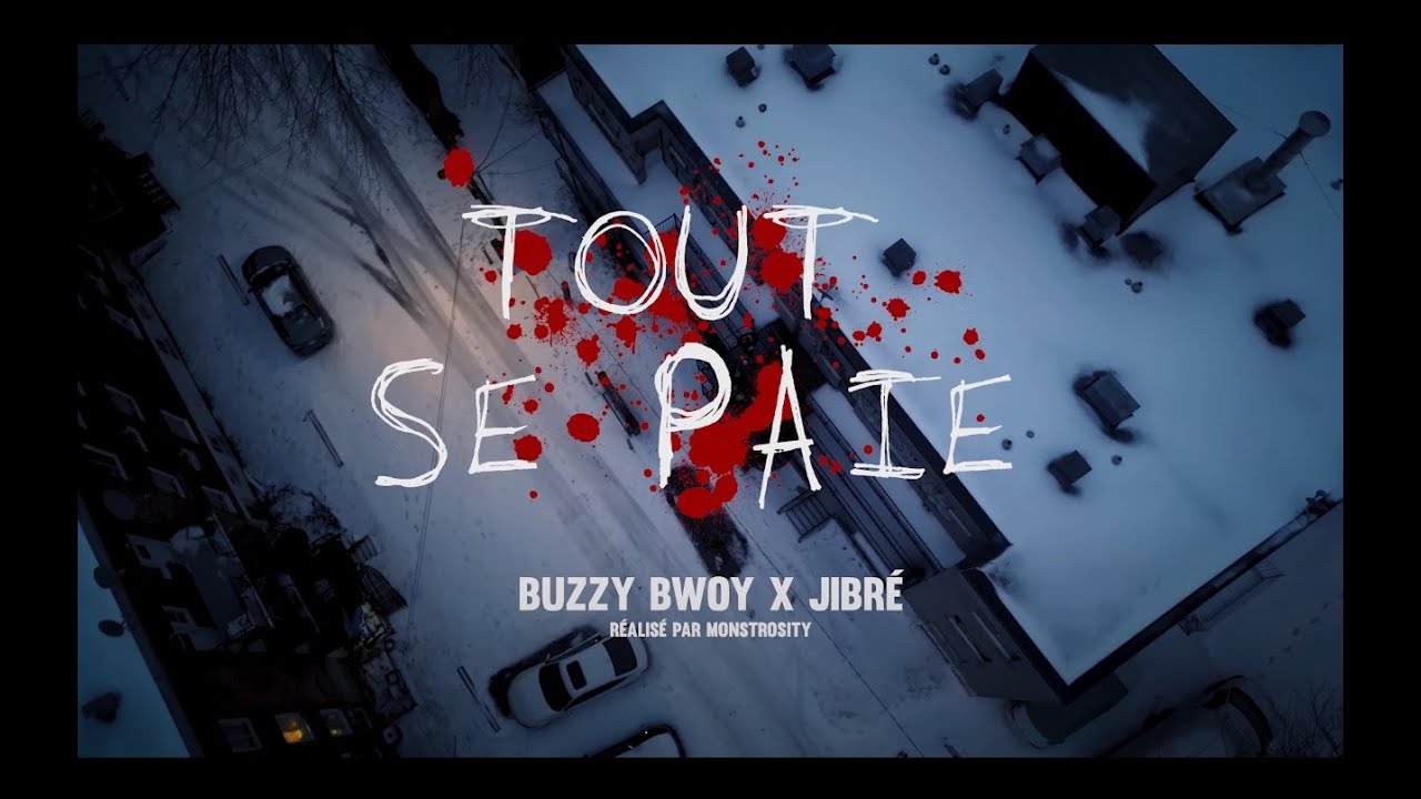 Buzzy Bwoy x Jibré - Tout se paie (Vidéoclip officiel)