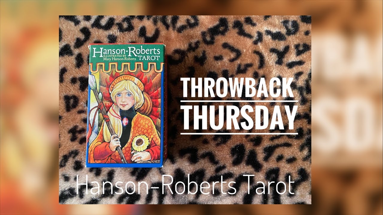 Throwback Thursday ~ Hanson-Roberts Tarot