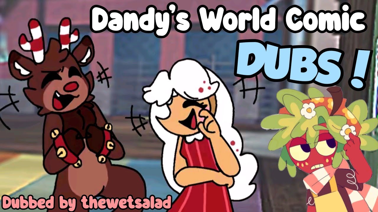 Компиляция озвучки комиксов по Dandy's World! 🍓⭐