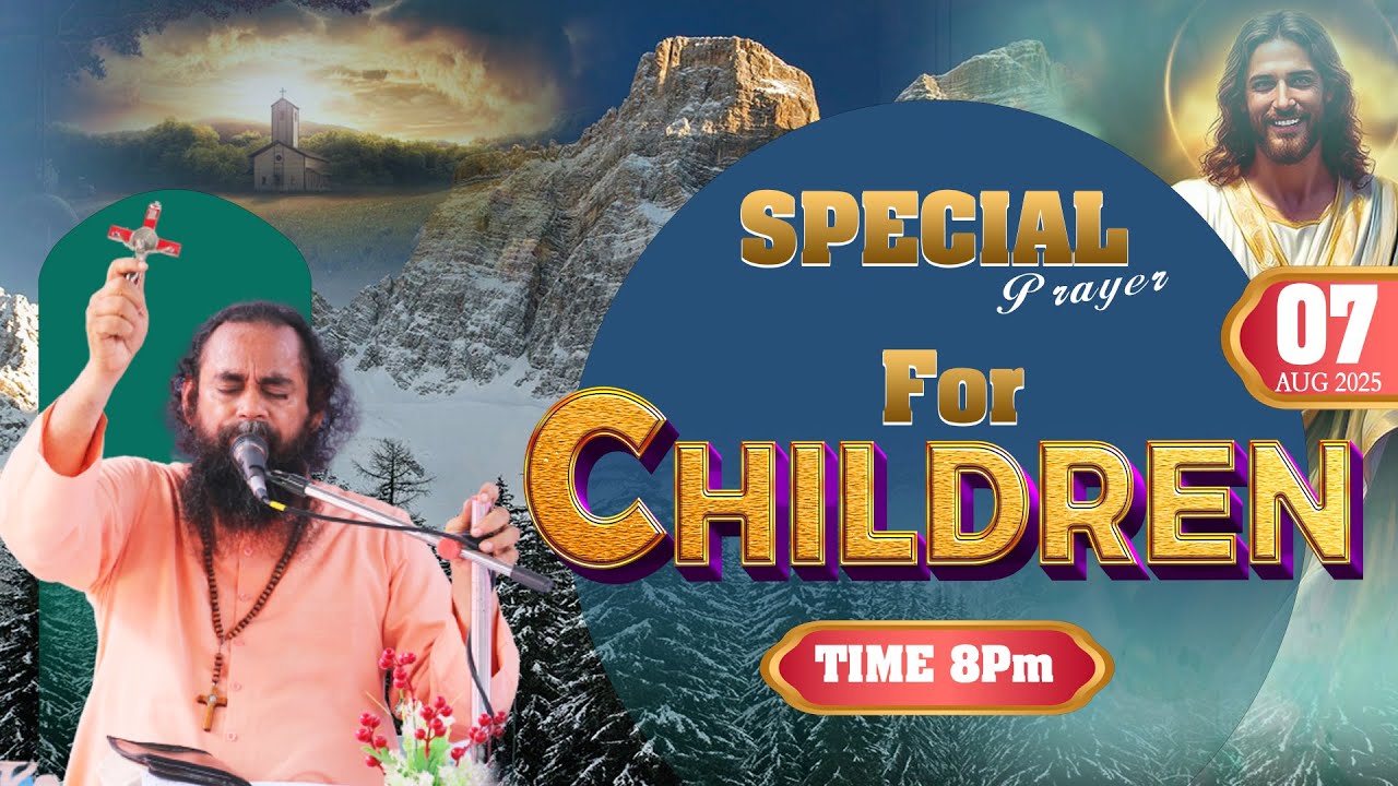 🔴 LIVE || TODAY SPECIAL PRAYER FOR CHILDREN (07 AUG 2025 )TIME 8PM TO 9PM FR.BASIL (YMB) MALOUT