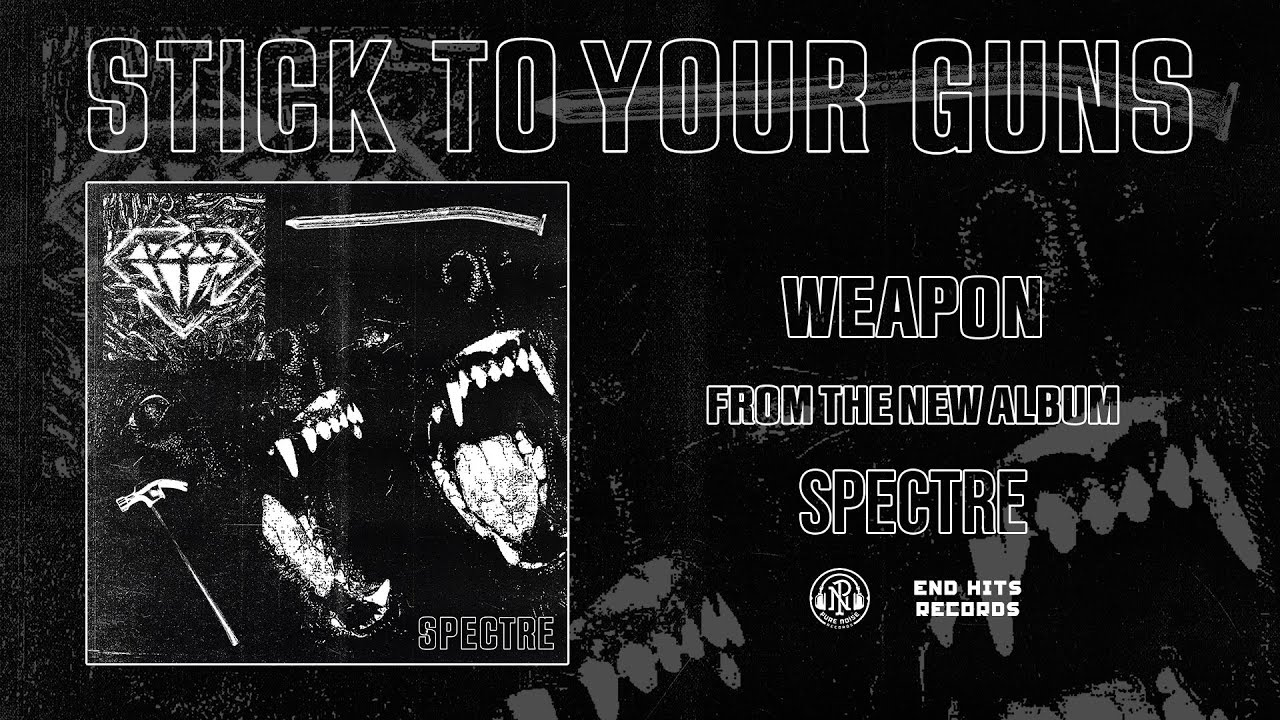 STICK TO YOUR GUNS - Spectre (Full Album)