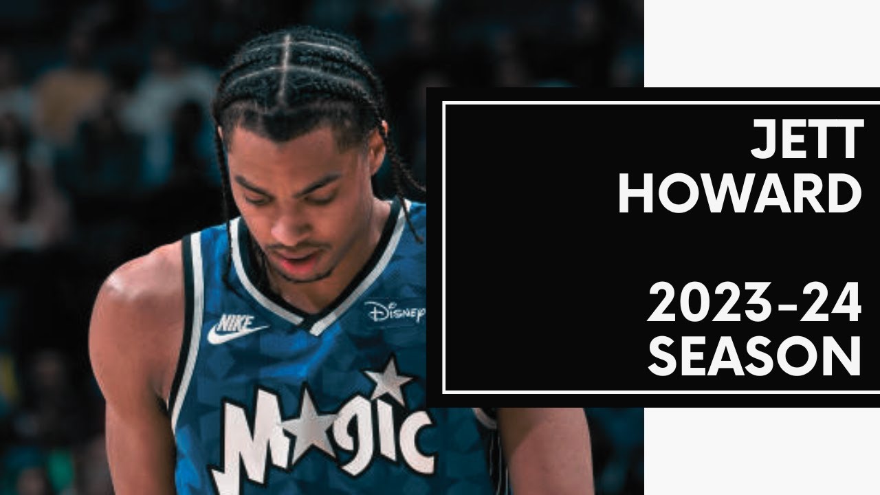 Jett Howard Rookie Season Highlights | 2023-24 Orlando Magic NBA