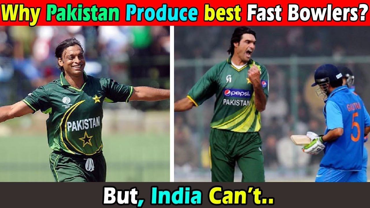पाकिस्तान में ज़्यादा बेहतरीन तेज़ गेंदबाज़ क्यों । Why Pakistan Always Produce Best Fast Bowlers