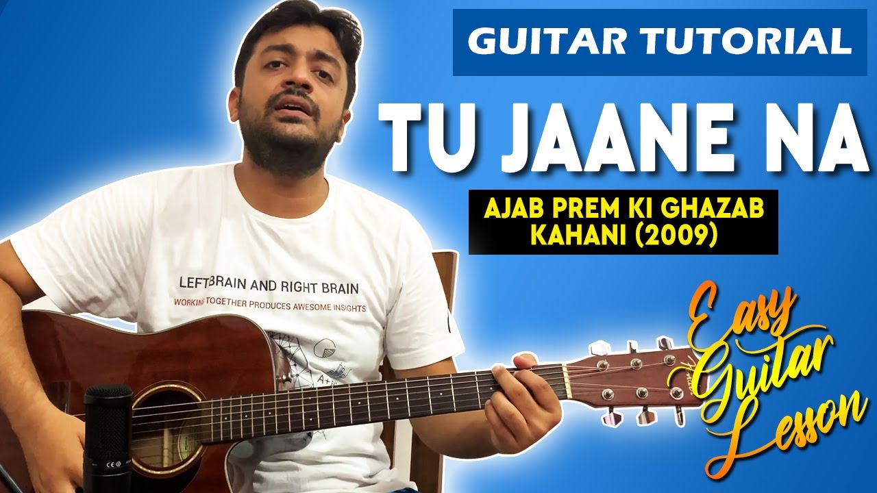 Tu Jaane Na Guitar Lesson | Ajab Prem ki Ghazab Kahani | Easy Guitar Tutorial | Pickachord