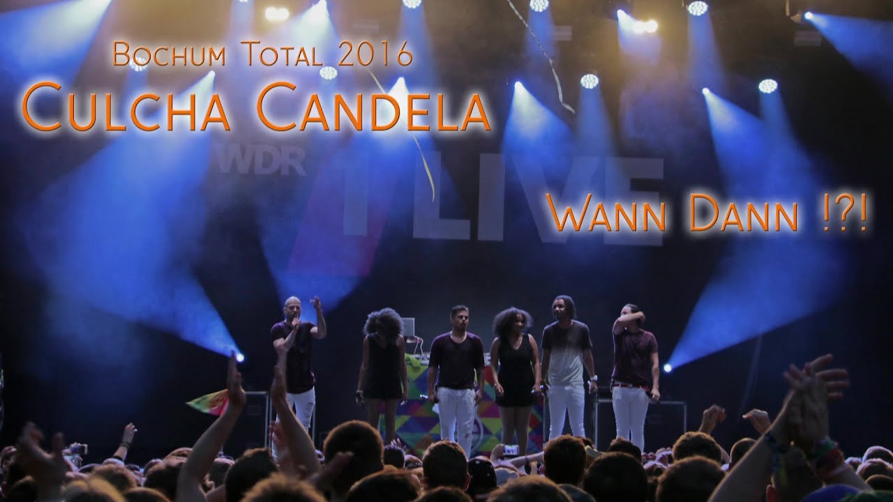 Culcha Candela - Wann Dann