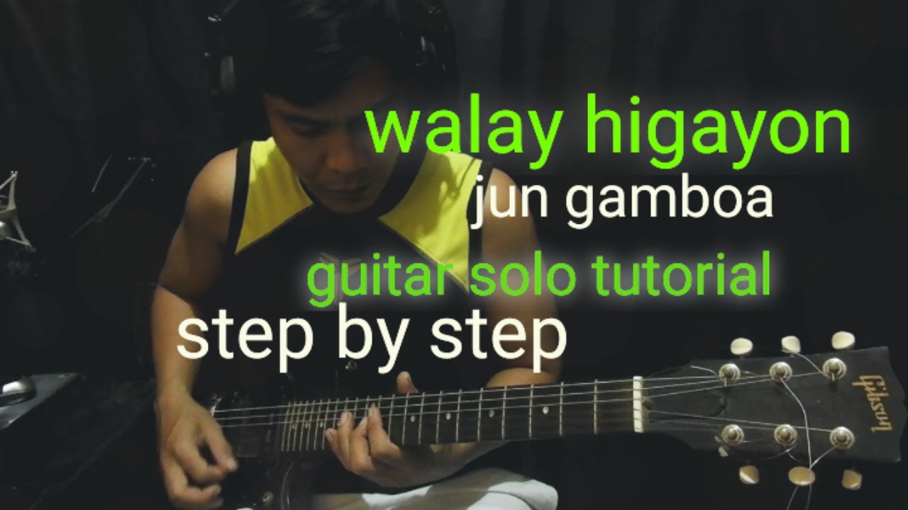 Walay higayon jun gamboa full tutorial guitar