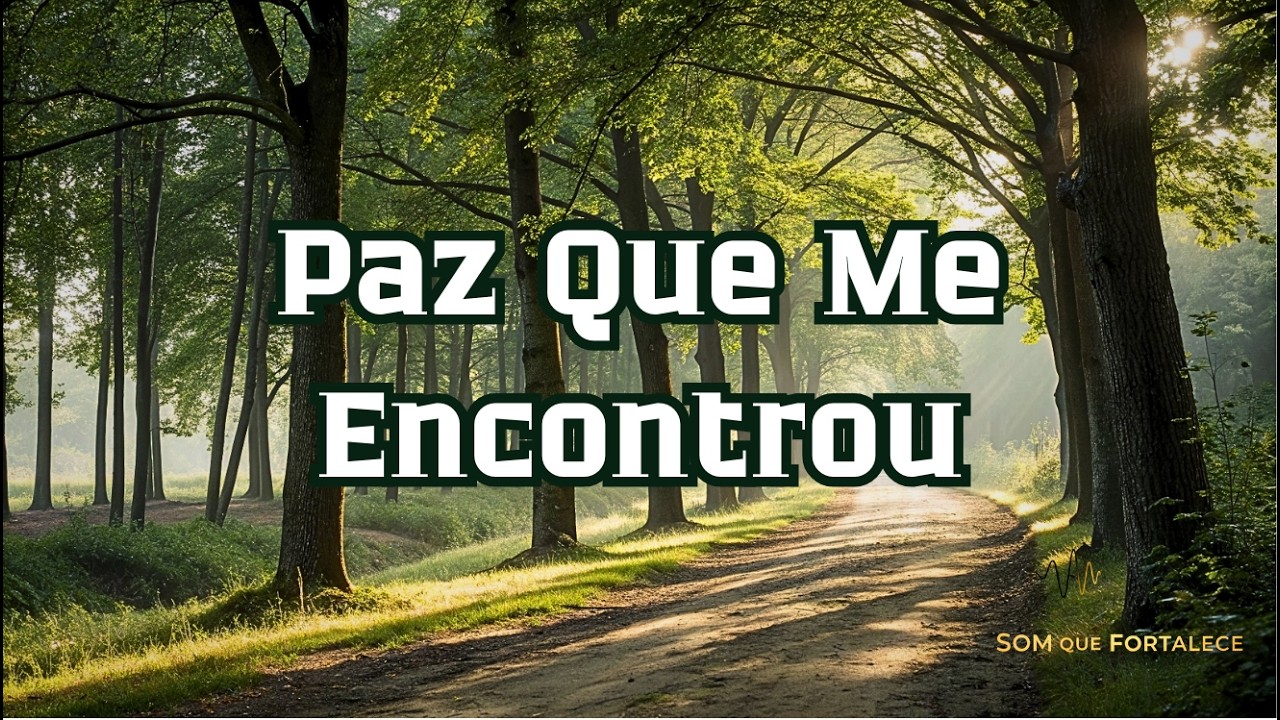 Paz Que Me Encontrou | Louvor | Gospel | Som Que Fortalece