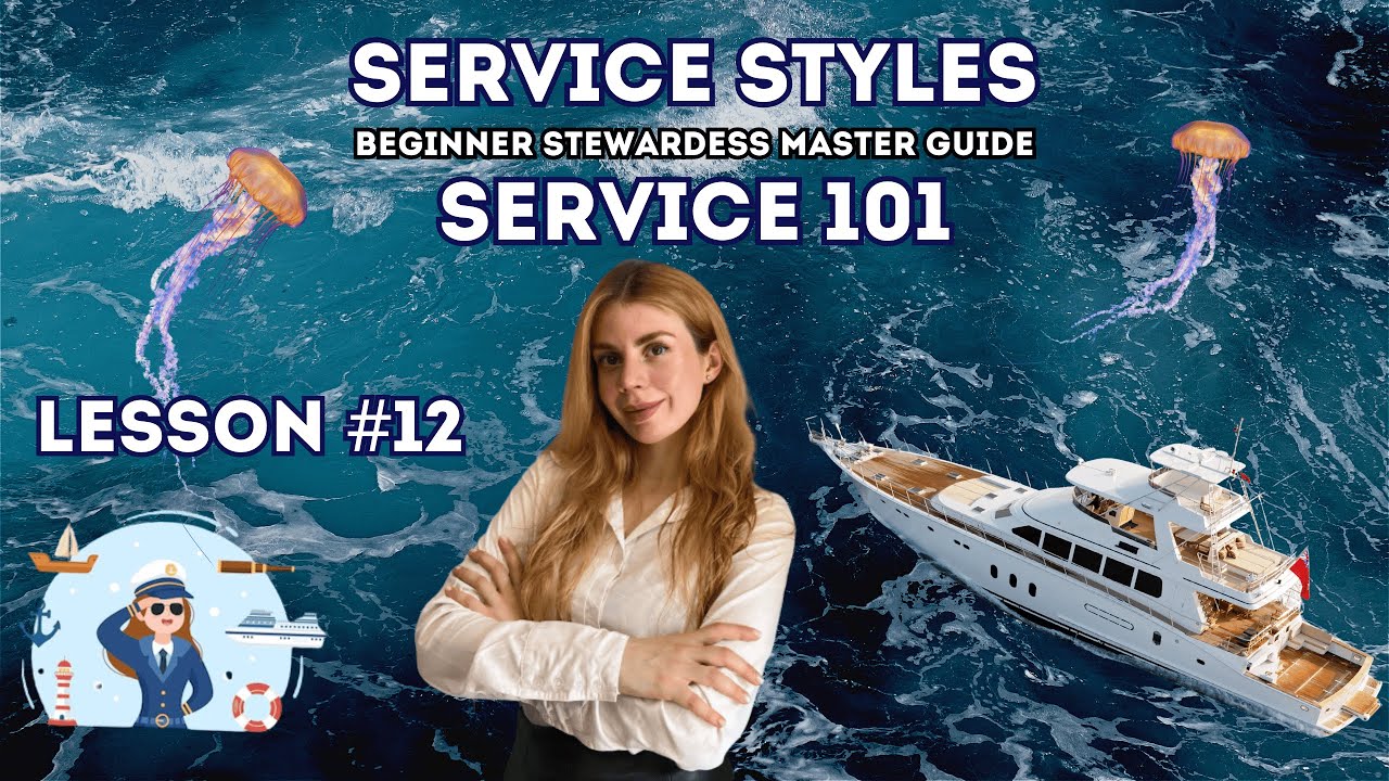 Lesson 12 - Service Styles | Stewardess 101