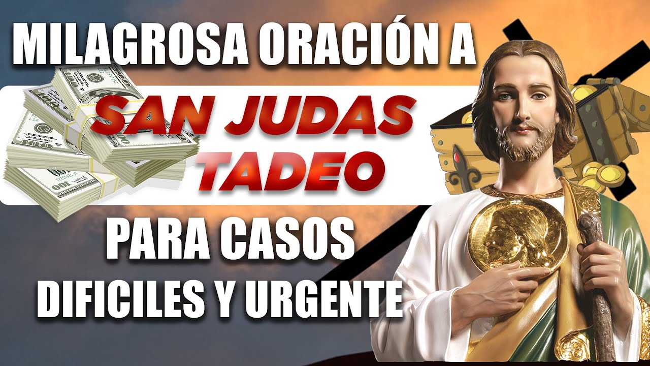 MILAGROSA Oración A SAN JUDAS TADEO Para CASOS IMPOSIBLES, DIFICILES Y URGENTE