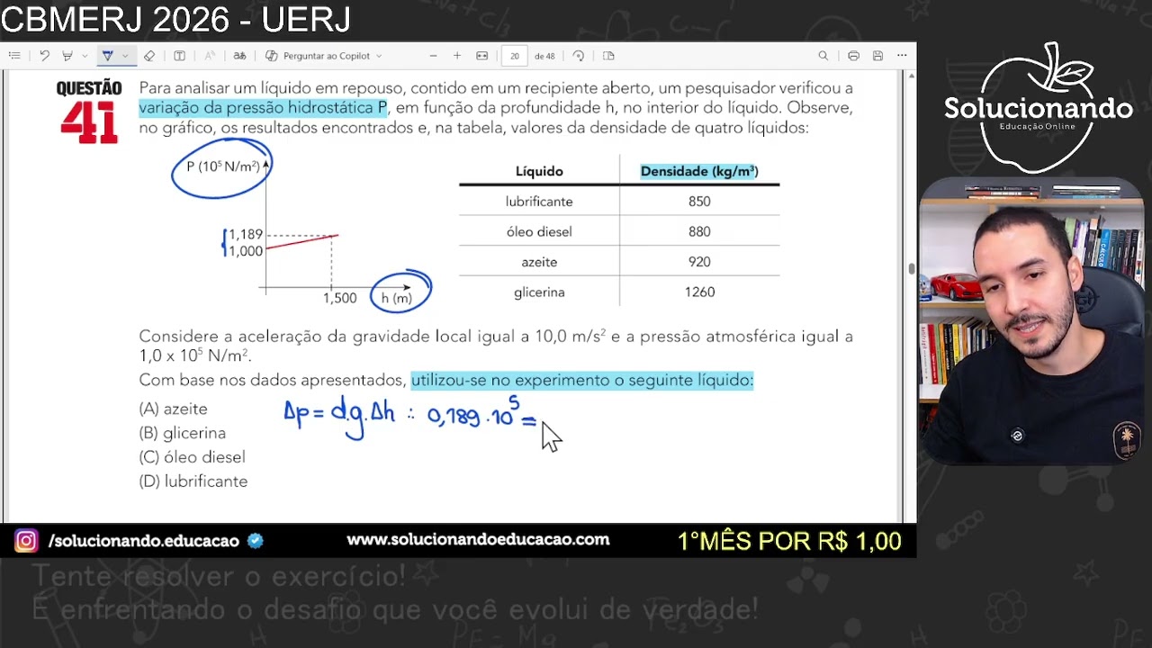 (CBMERJ 2026) Para analisar um líquido em repouso, contido em um recipiente aberto, um pesquisador
