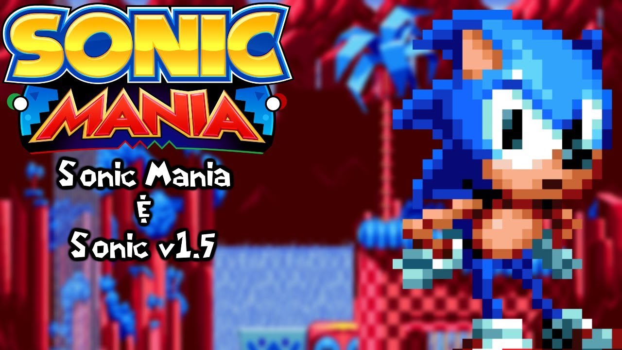 Sonic Mania Mods | Sonic Mania & Sonic (Version 1.5)