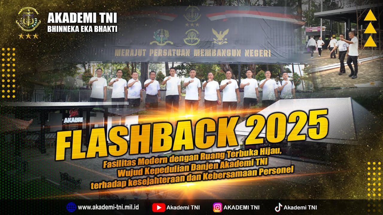 FLASHBACK 2025: FASILITAS MODERN BERPADU RUANG TERBUKA HIJAU, WUJUD KEPEDULIAN DANJEN AKADEMI TNI.