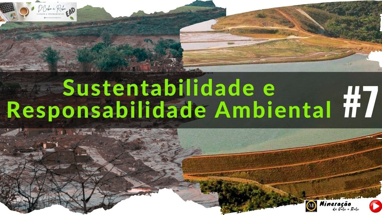 Do Risco à Sustentabilidade: Rejeitos e Barragens na Mineração Moderna