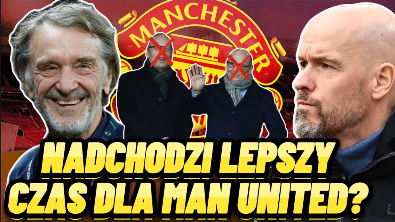 RATCLIFFE W MAN UNITED - CO TO ZMIENIA?