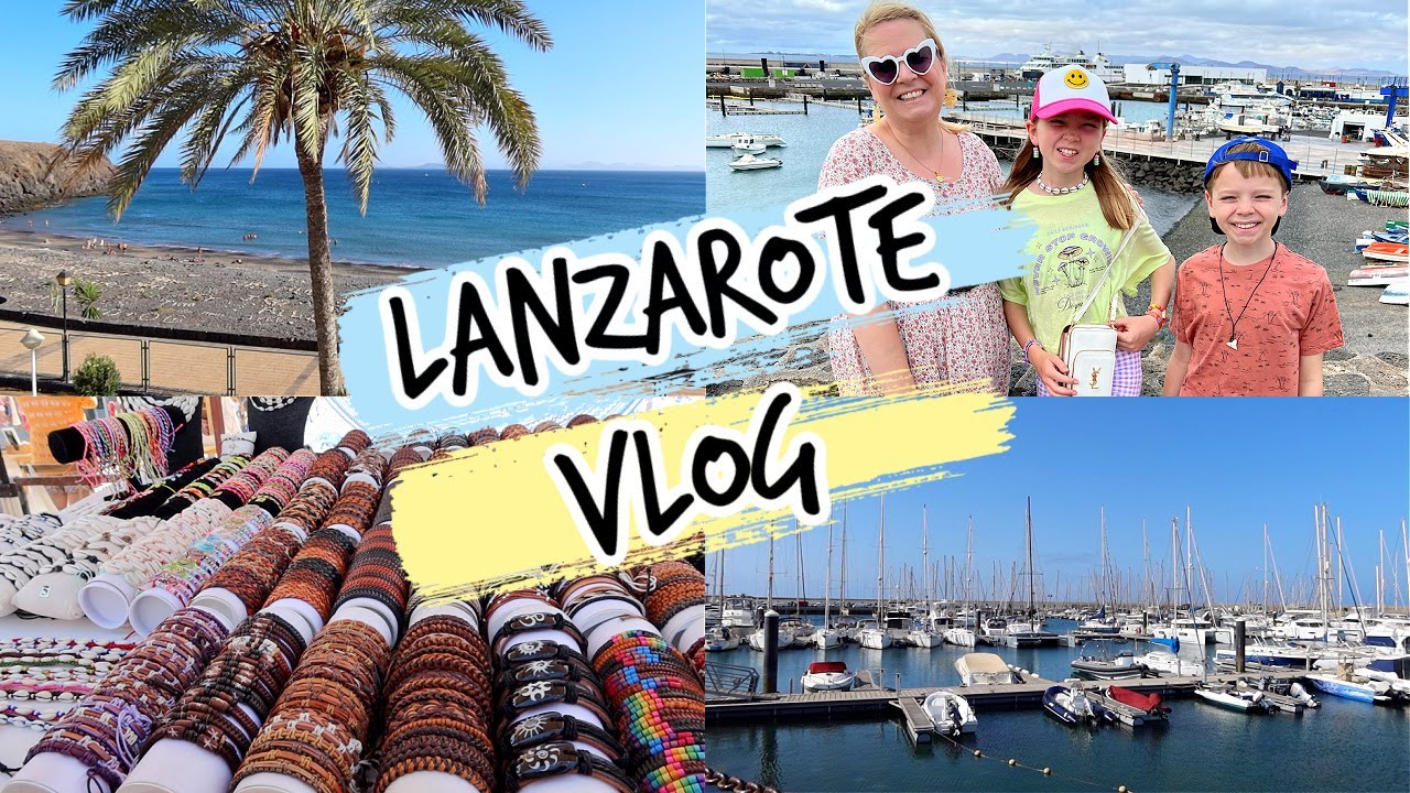 THE LANZAROTE VLOG! Room Tour, Handmade Markets and Come Shop With Us!