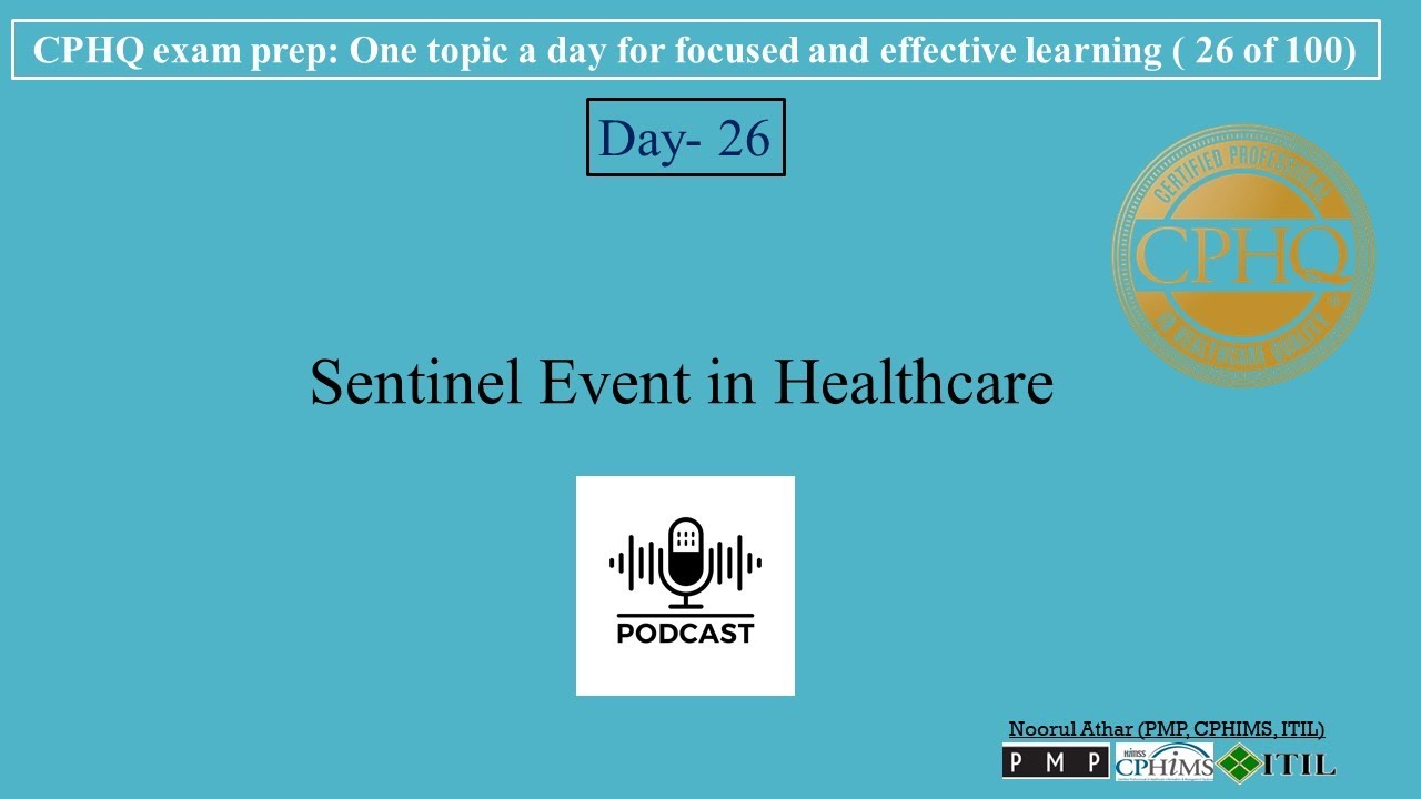CPHQ exam prep | Sentinel Event in Healthcare | Podcast |