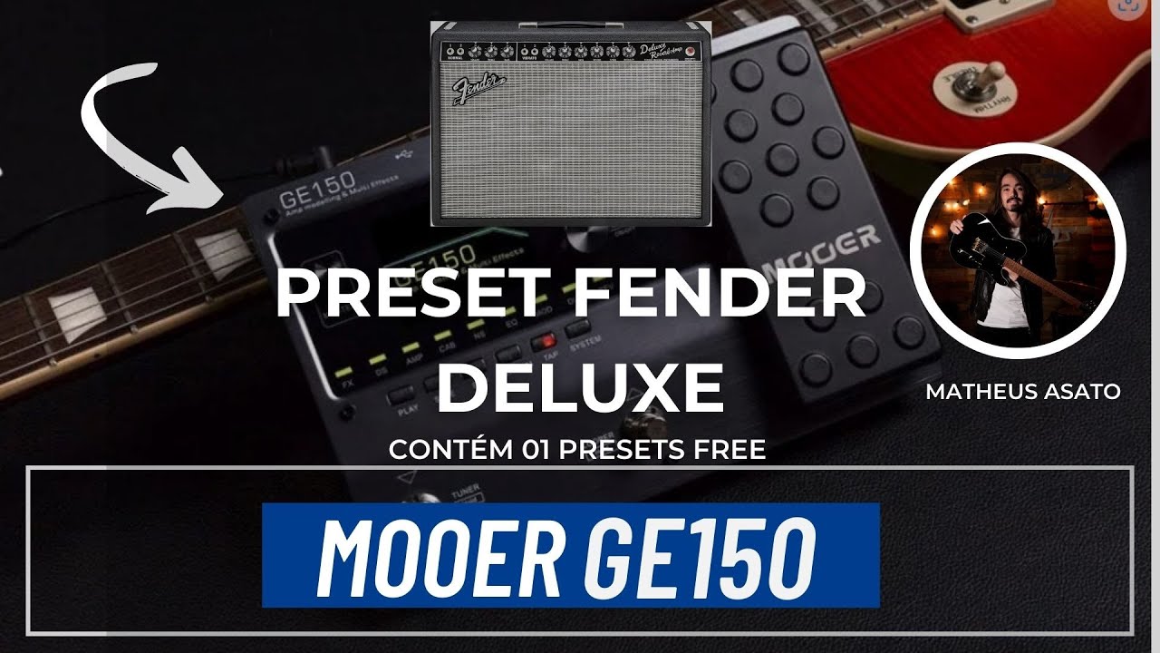 PRESET MATHEUS ASATO // MOOER GE150 // FREE