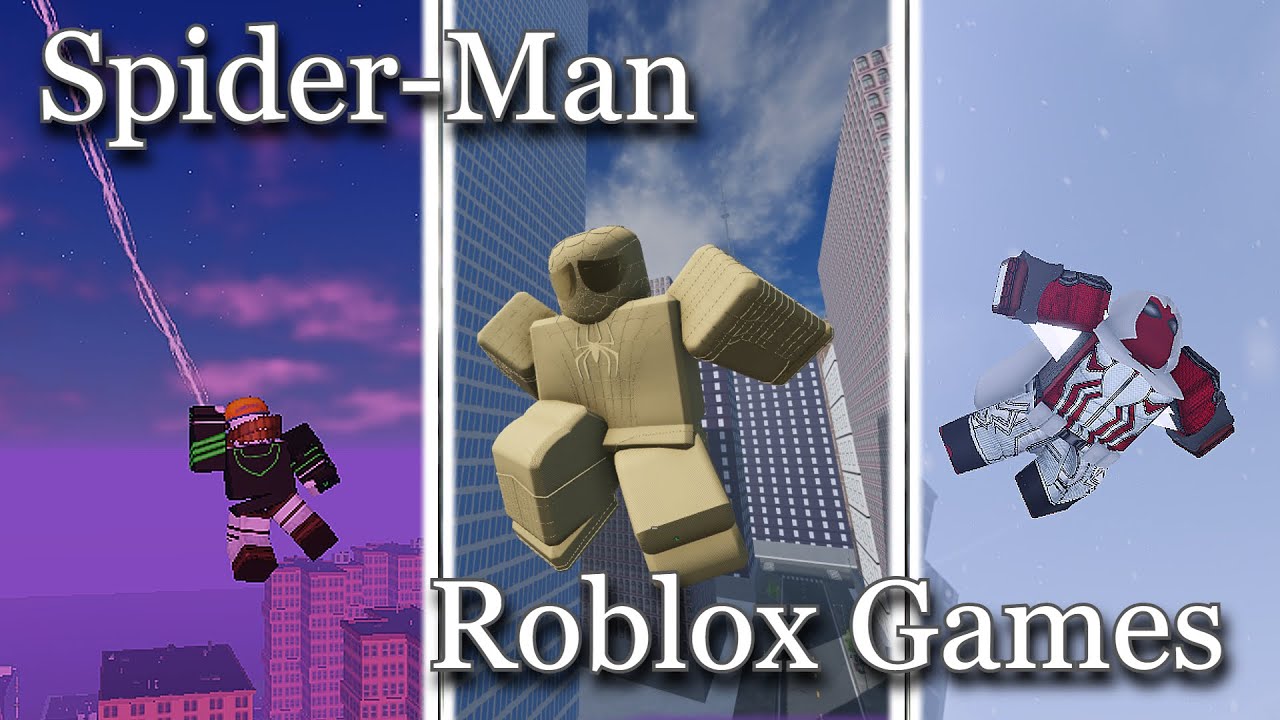 The Best Roblox Spider-Man Games