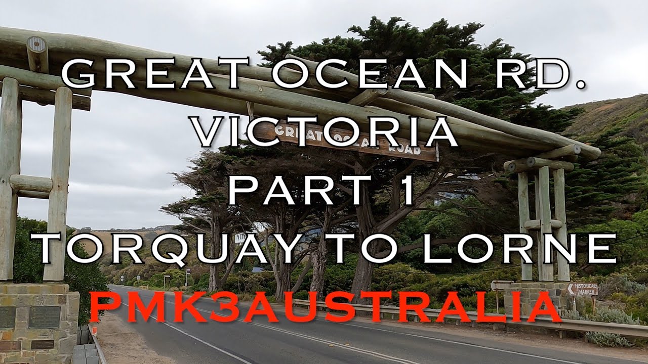 GREAT OCEAN ROAD Part 1 Torquay to Lorne 2022 PMK3AUSTRALIA