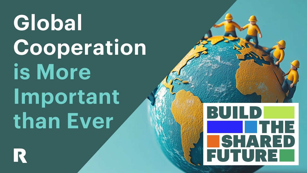 Global Cooperation is More Important than Ever