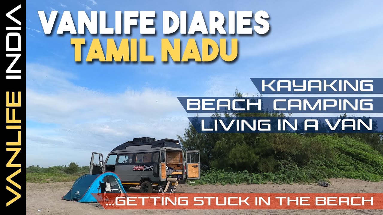 VANLIFE INDIA | Tamil Nadu Van Life Diaries | Living in a Campervan in India | Stuck in the Beach