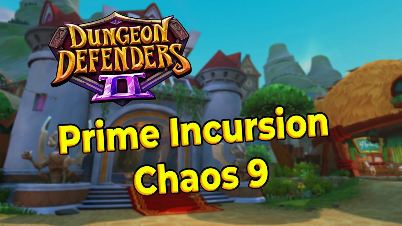 Dungeon defenders 2 Prime Incursion Chaos 9 - Let's Play Bling King Weekly with just Diverse Fissure