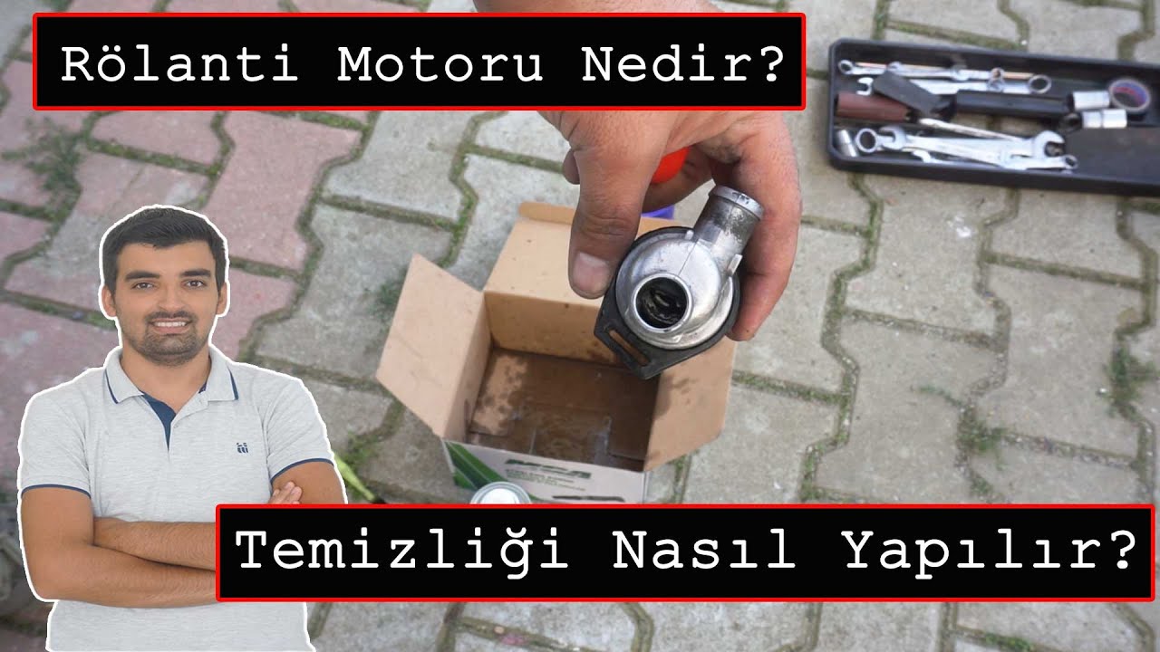 Rölantide Düzensiz Çalışma Rölanti Kontrol Valfi Motoru Temizliği ve Görevi