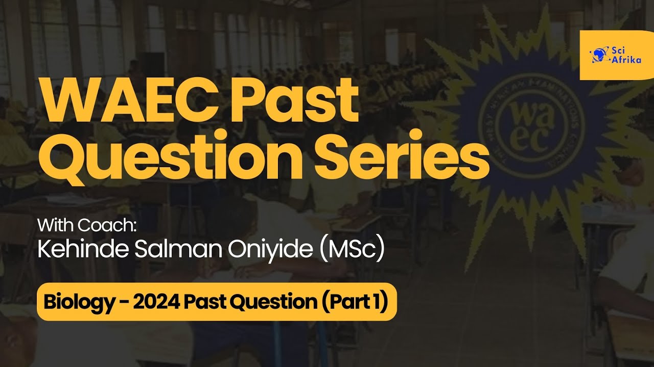 2024 WAEC Biology Past Questions (Part 1)