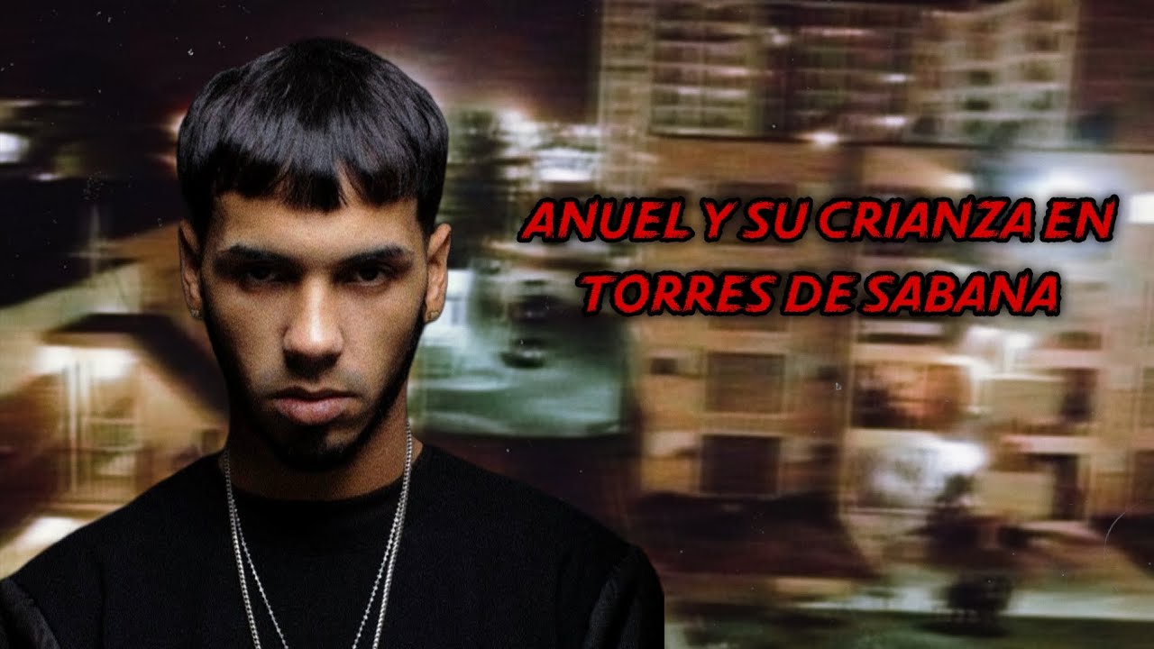 Anuel AA y su crianza en el caser&iacute;o Torres de Sabana