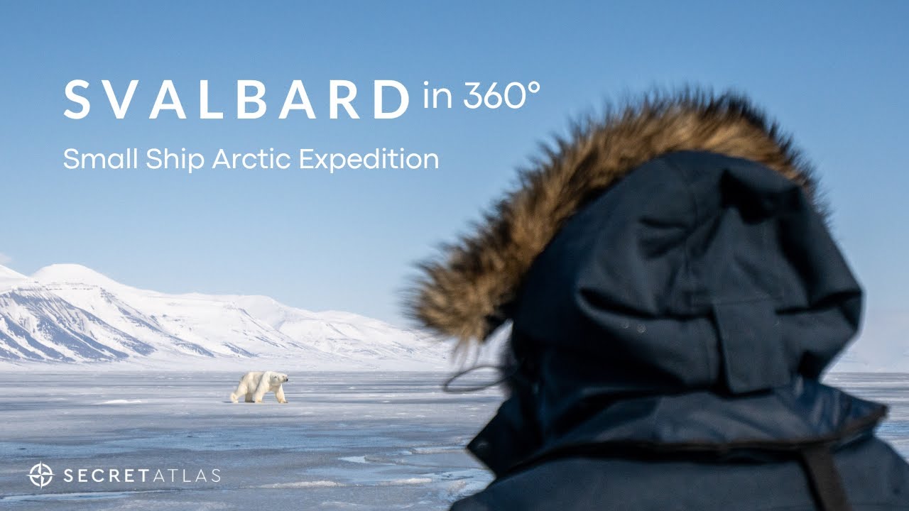 Small Ship Arctic Expedition Cruise in 360° | Explore Svalbard with Secret Atlas