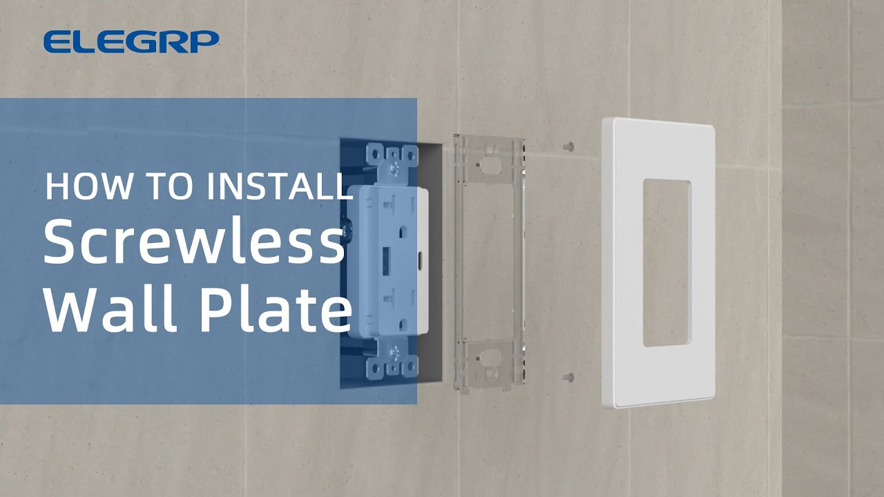 ELEGRP Screw Less Wall Plate Installation