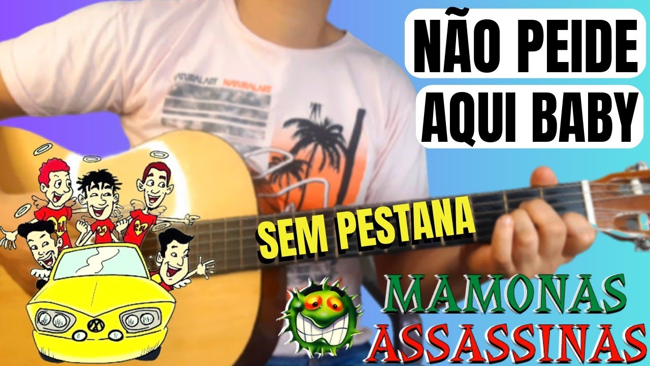 MAMONAS (N&atilde;o Peide Aqui Baby) Aula de Viol&atilde;o Simplificada