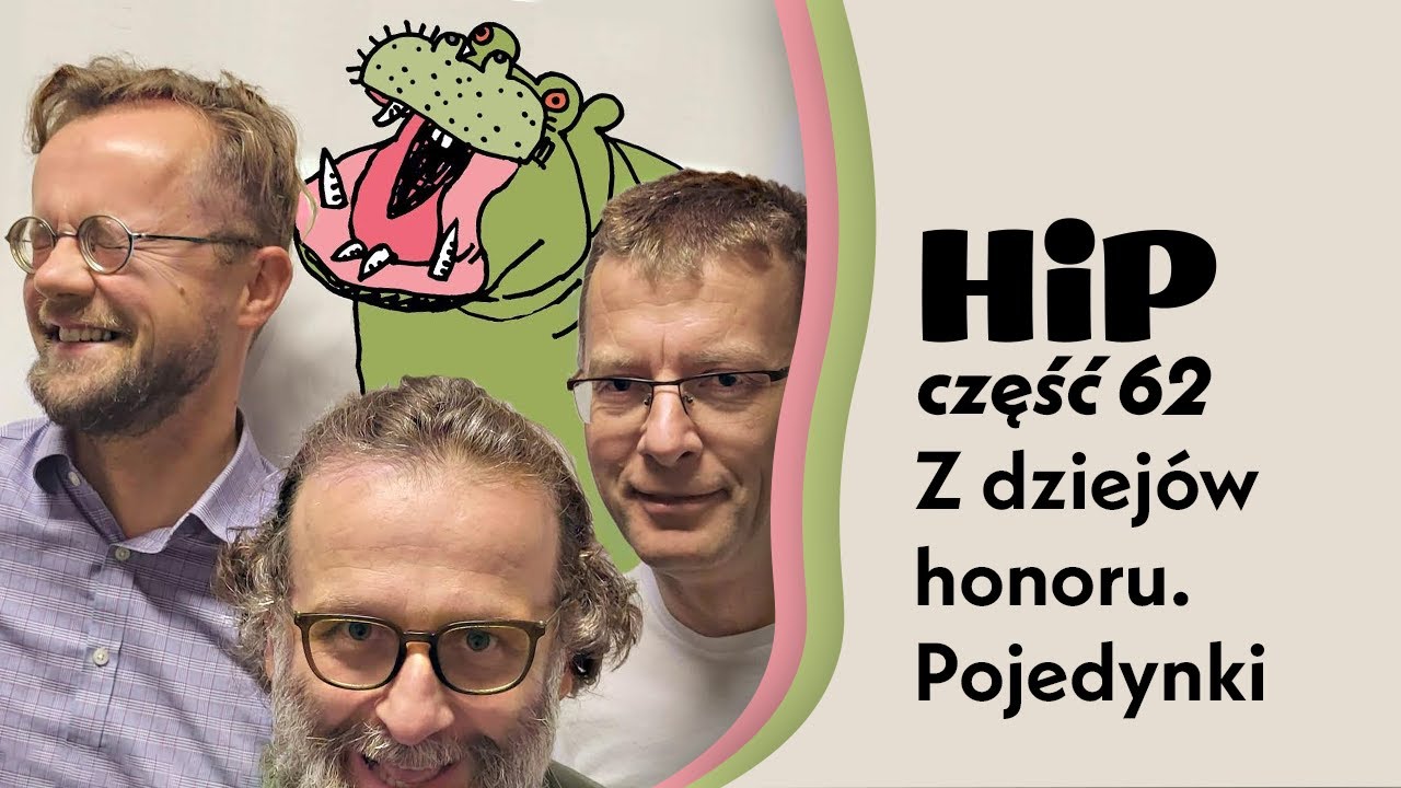 HiP 62. Z dziej&oacute;w honoru. Pojedynki
