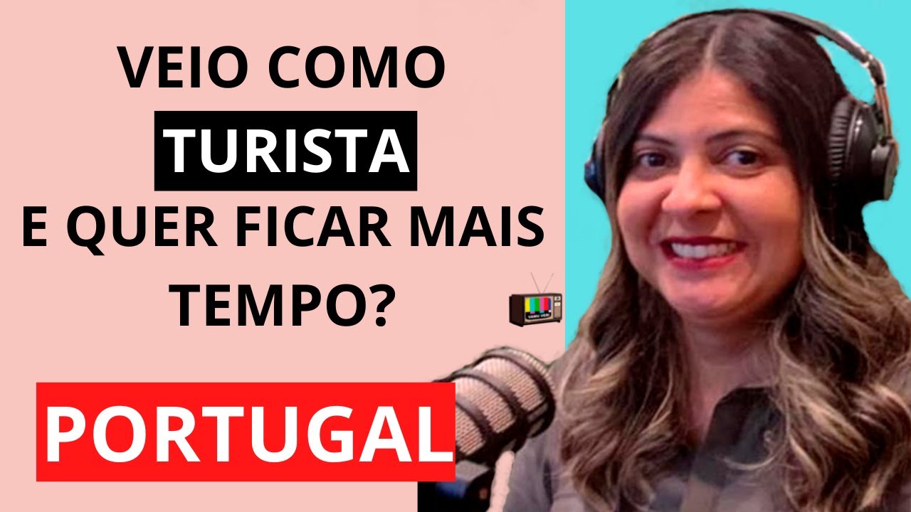 Como pedir prorrogação de permanência como turista em Portugal