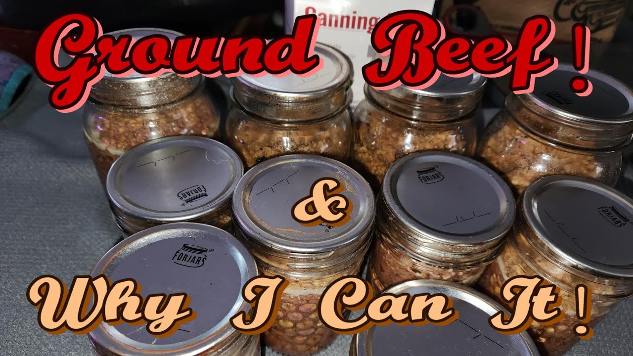 WHY I Can Ground Beef!