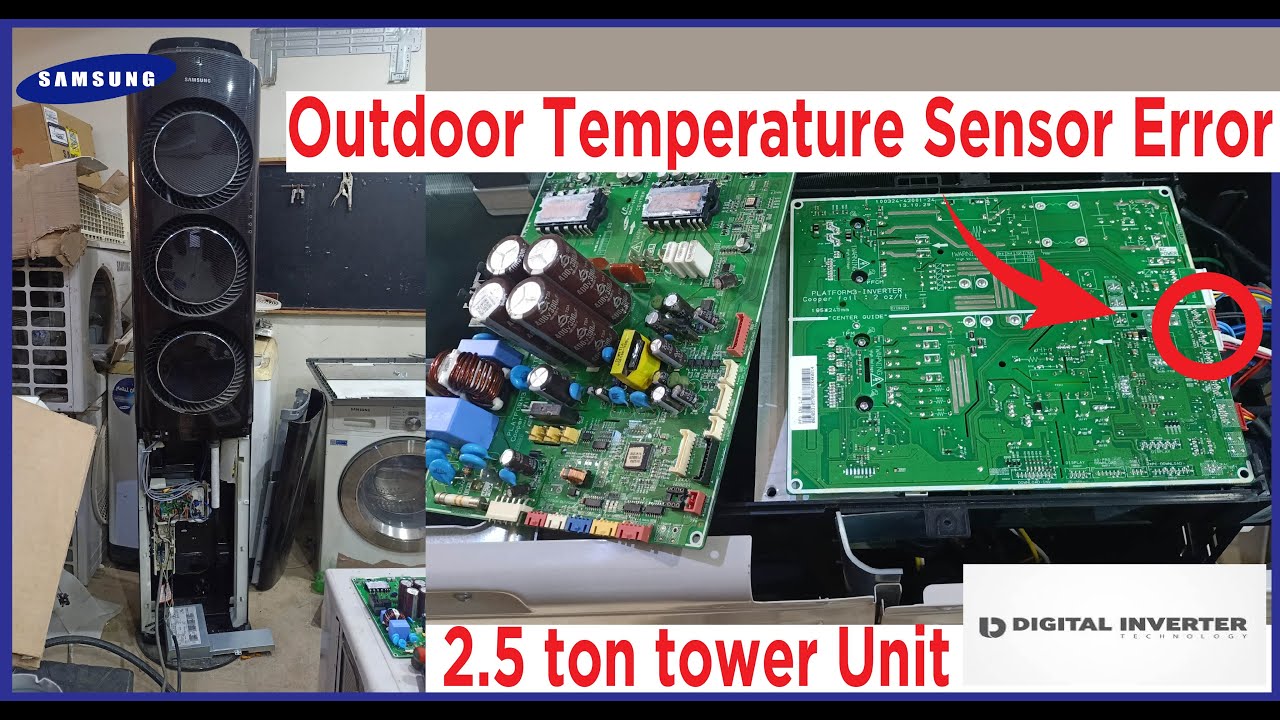 Samsung Digital Inverter 2.5 Ton Tower Unit Outdoor Temperature Sensor Error And Fix