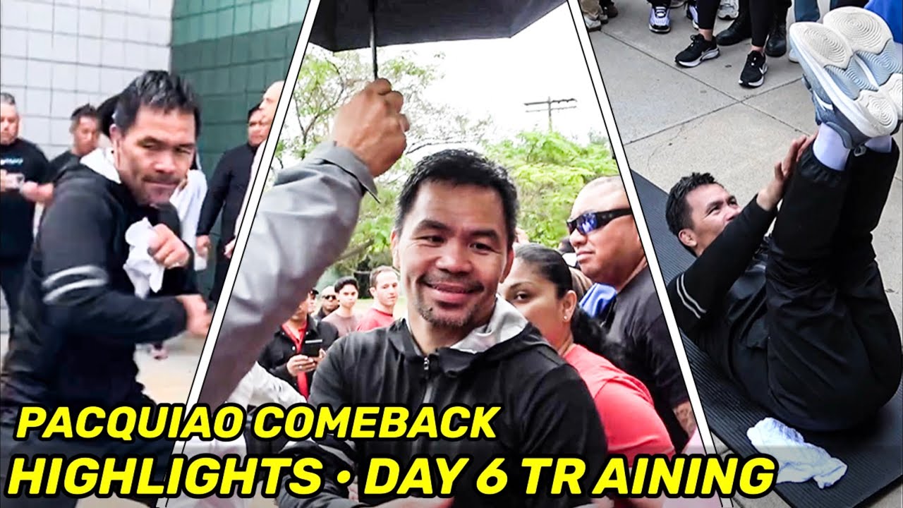 HIGHLIGHTS | Manny Pacquiao COMEBACK DAY 6 • RAIN doesn’t stop DEDICATION that rivals Mayweather