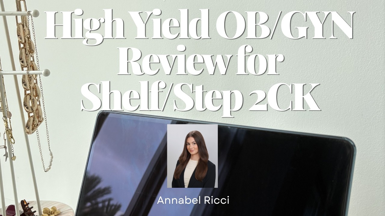 High Yield OB/GYN Review For Shelf / USMLE Step 2 CK