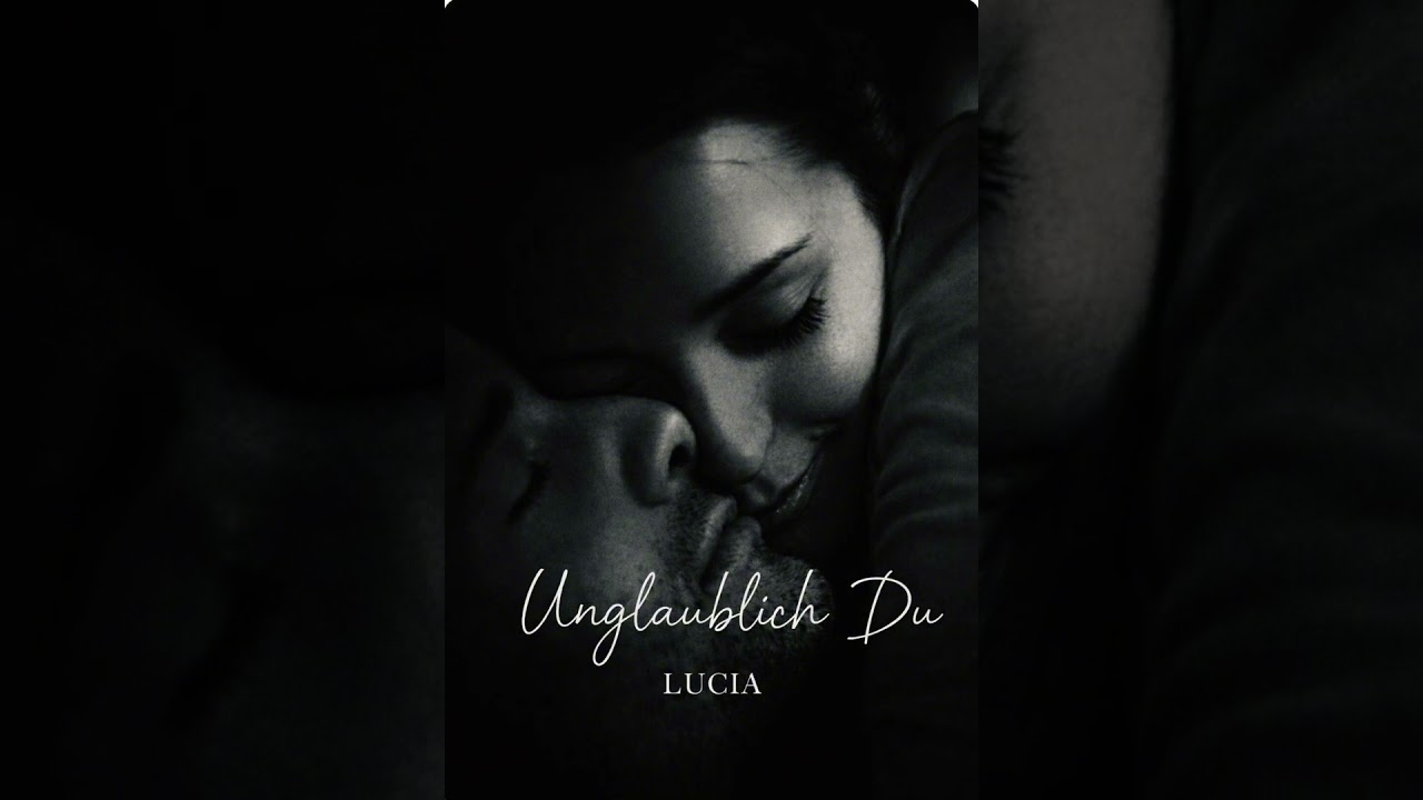 Unglaublich Du 