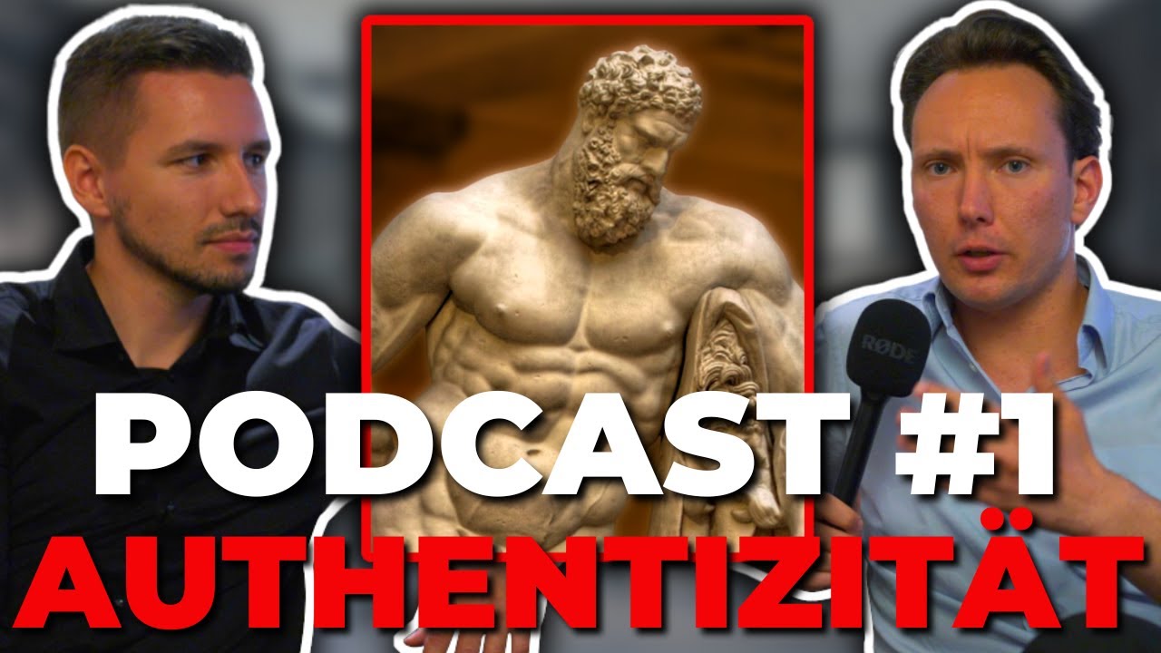 Authentizität: So wirst du attraktiv für Frauen - Authentisch Männlich Podcast #1