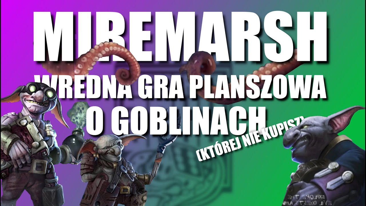 Miremarsh - Wredna gra o Goblinach